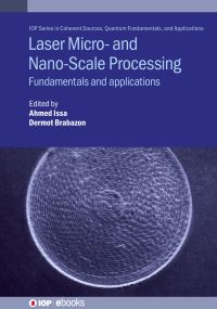 Book Cover for Laser Micro- And Nano-Scale Processing by Ahmed Issa, Dermot Brabazon