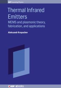 Book Cover for Thermal Infrared Emitters by Dr Aleksandr Kropachev