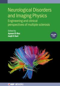 Book Cover for Neurological Disorders and Imaging Physics. Volume 2 Engineering and Clinical Perspectives of Multiple Sclerosis by Ayman S ElBaz, Jasjit S Suri