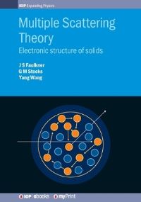 Book Cover for Multiple Scattering Theory by Dr J S Faulkner, G Malcolm Stocks, Dr Yang Wang