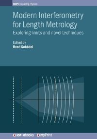 Book Cover for Modern Interferometry for Length Metrology by Professor René Schödel, Dr Florian Pollinger, Dr Arnold Nicolaus