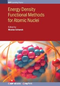 Book Cover for Energy Density Functional Methods for Atomic Nuclei by Nicolas Schunck, Michael Bender, Aurel Bulgac