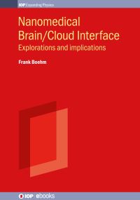 Book Cover for Nanomedical Brain/Cloud Interface by Dr Frank Boehm