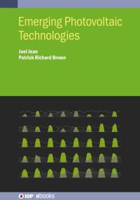 Book Cover for Emerging Photovoltaic Technologies by Joel Jean, Patrick Richard Brown