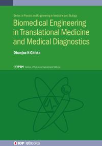 Book Cover for Biomedical Engineering in Translational Medicine and Medical Diagnostics by Dhanjoo N Ghista