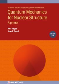 Book Cover for Quantum Mechanics for Nuclear Structure Volume 1 by Kris L G Heyde, John Wood