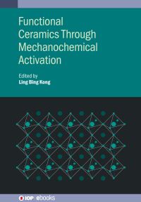 Book Cover for Functional Ceramics Through Mechanochemical Activation by Ling Bing Kong