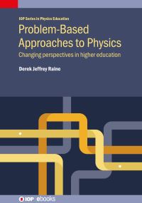 Book Cover for Problem-Based Approaches to Physics by Derek J Raine