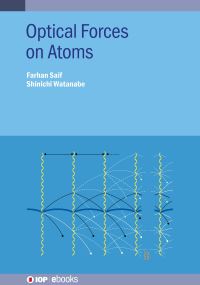 Book Cover for Optical Forces on Atoms by Farhan Saif, Shinichi Watanabe