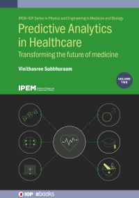 Book Cover for Predictive Analytics in Healthcare and Chronic Disease Management Vol 2 by Dr Vinithasree Subbhuraam