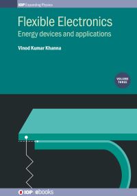 Book Cover for Flexible Electronics. Volume 3 Energy Devices and Applications by Vinod Kumar Khanna