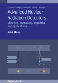 Book Cover for Advanced Nuclear Radiation Detectors by A K Batra