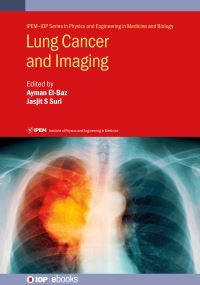 Book Cover for Lung Cancer and Imaging by Ayman ElBaz, Jasjit Suri, Mr Ahmed Shaffie, Dr Ahmed Soliman, Dr Ali Mahmoud, Dr Adel Elmaghraby, Dr Fatma Taher, Mr Aryan Mobiny, Dr Supratik Kumar Moulik