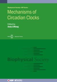 Book Cover for Mechanisms of Circadian Clocks by Andy LiWang