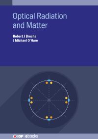 Book Cover for Optical Radiation and Matter by Robert Brecha, J Michael OHare