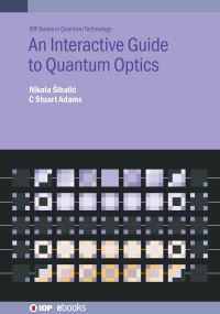Book Cover for An Interactive Guide to Quantum Optics by Nikola Sibalic, Charles S Adams