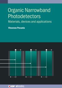 Book Cover for Organic Narrowband Photodetectors by Professor Vincenzo Pecunia
