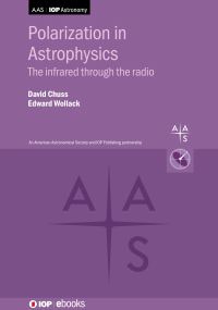 Book Cover for Polarization in Astrophysics by David Chuss, Edward Wollack