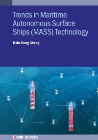 Book Cover for Trends in Maritime Autonomous Surface Ships (MASS) Technology by HsinHung Cheng