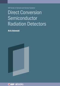 Book Cover for Direct Conversion Semiconductor Radiation Detectors by Krzysztof Iniewski