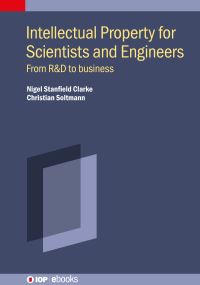 Book Cover for Intellectual Property for Scientists and Engineers by Nigel Stanfield Clarke, Christian Soltmann