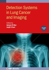 Book Cover for Detection Systems in Lung Cancer and Imaging, Volume 2 by Ayman ElBaz, Jasjit Suri