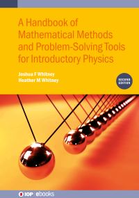 Book Cover for A Handbook of Mathematical Methods and Problem-Solving Tools for Introductory Physics by Heather M Whitney, Joshua F Whitney