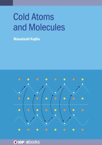 Book Cover for Cold Atoms and Molecules by Masatoshi Kajita