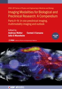 Book Cover for Imaging Modalities for Biological and Preclinical Research Part II-IV In Vivo Preclinical Imaging : Correlated Multimodality Imaging and Outlook by Andreas Walter, Julia Mannheim, Carmel J Caruana