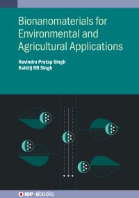 Book Cover for Bionanomaterials for Environmental and Agricultural Applications by Ravindra Pratap Singh, Kshitij R B Singh