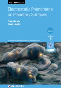 Book Cover for Electrostatic Phenomena on Planetary Surfaces by Carlos I Calle, Karen L Aplin