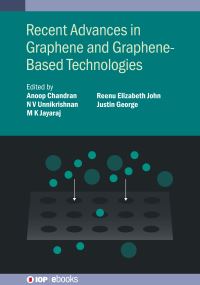 Book Cover for Recent Advances in Graphene and Graphene-Based Technologies by Anoop Chandran, N V Unnikrishnan, Reenu Elizabeth John, Justin George, M K Jayaraj