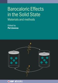 Book Cover for Barocaloric Effects in the Solid-State by Pol Lloveras