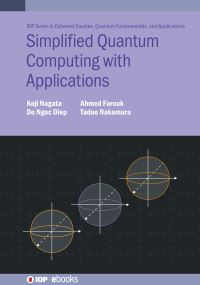 Book Cover for Simplified Quantum Computing With Applications by Koji Nagata, Ngoc Diep Do, Ahmed Farouk, Tadao Nakamura