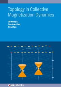 Book Cover for Topology in Collective Magnetization Dynamics by Peng Yan, Yunshan Cao, Zhixiong Li