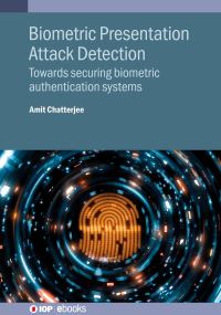 Book Cover for Biometric Presentation Attack Detection by Amit Chatterjee