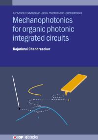Book Cover for Mechanophotonics for Organic Photonic Integrated Circuits by Rajadurai Chandrasekar