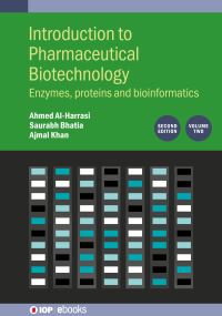 Book Cover for Introduction to Pharmaceutical Biotechnology. Volume 2 Enzymes, Proteins and Bioinformatics by Saurabh Bhatia, Ajmal Khan, Ahmed AlHarrasi