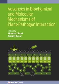 Book Cover for Advances in Biochemical and Molecular Mechanisms of Plant-Pathogen Interaction by Hitendra K Patel, Anirudh Kumar