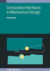 Book Cover for Composite Interfaces in Mechanical Design by Parvez Alam