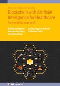 Book Cover for Blockchain With Artificial Intelligence for Healthcare by Rishabha Malviya, Arun Kumar Singh, Sonali Sundram, Balamurugan Balusamy, Seifedine Kadry