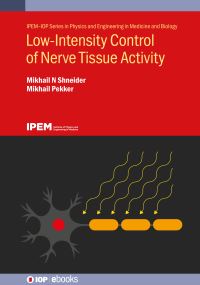 Book Cover for Low Intensity Control of Nerve Tissue Activity by Mikhail N Shneider, Mikhail Pekker