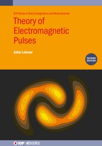 Book Cover for Theory of Electromagnetic Pulses by John Lekner
