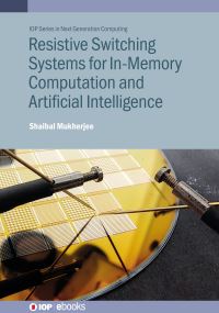 Book Cover for Resistive Switching Systems for In-Memory Computation and Artificial Intelligence by Shaibal Mukherjee
