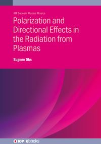 Book Cover for Polarization and Directional Effects in the Radiation from Plasmas by E A Oks