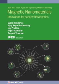 Book Cover for Magnetic Nanomaterials by Sudip Mukherjee, Vijay Madamsetty, Lipi Pradhan, Devyani Yenurkar, Anjali Upadhyay