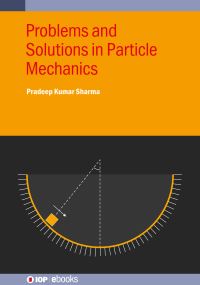 Book Cover for Problems and Solutions in Particle Mechanics by Pradeep Kumar Sharma