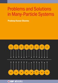 Book Cover for Problems and Solutions in Many-Particle Systems by Pradeep Kumar Sharma