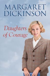 Book Cover for Daughters of Courage by Margaret Dickinson
