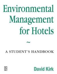 Book Cover for Environmental Management for Hotels by David Kirk